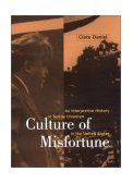 Culture of Misfortune An Interpretive History of Textile Unionism in the United States 2001 9780801438530 Front Cover