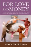 For Love or Money Care Provision in the United States  9780871543530 Front Cover