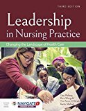 Leadership in Nursing Practice + Navigate 2 Premier:  9781284146530 Front Cover