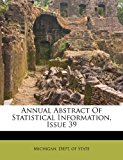 Annual Abstract of Statistical Information, Issue 39 2012 9781286113530 Front Cover