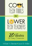 Cool Tech Tools for Lower Tech Teachers 20 Tactics for Every Classroom cover art