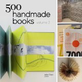 500 Handmade Books Volume 2 2013 9781454707530 Front Cover
