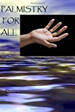 Palmistry for All 2013 9781494802530 Front Cover