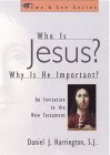 Who Is Jesus? Why Is He Important? An Invitation to the New Testament