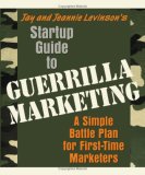 Startup Guide to Guerrilla Marketing A Simple Battle Plan for Boosting Profits cover art