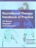Recreational Therapy Handbook of Practice ICF-Based Diagnosis and Treatment