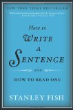 How to Write a Sentence And How to Read One