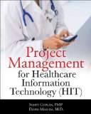 Project Management for Healthcare Information Technology  cover art