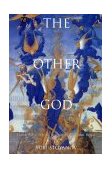 Other God Dualist Religions from Antiquity to the Cathar Heresy cover art
