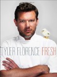 Tyler Florence Fresh A Cookbook 2012 9780385344531 Front Cover