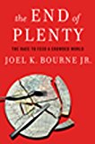 End of Plenty The Race to Feed a Crowded World  9780393079531 Front Cover