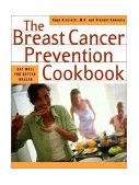 Breast Cancer Prevention Cookbook 2002 9780393321531 Front Cover