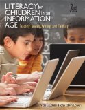 Literacy for Children in an Information Age Teaching Reading, Writing, and Thinking 2nd 2010 9780495809531 Front Cover