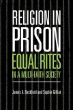 Religion in Prison 'Equal Rites' in a Multi-Faith Society 2005 9780521021531 Front Cover