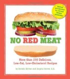 No Red Meat More Than 300 Delicious, Low-Fat, Low-Cholesterol Recipes 2009 9780762435531 Front Cover