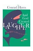 And God Created Laughter The Bible as Divine Comedy cover art
