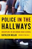 Police in the Hallways Discipline in an Urban High School cover art