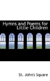 Hymns and Poems for Little Children 2009 9781110477531 Front Cover