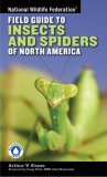 National Wildlife Federation Field Guide to Insects and Spiders and Related Species of North America 2007 9781402741531 Front Cover