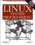 Linux System Programming Talking Directly to the Kernel and C Library 2nd 2013 9781449339531 Front Cover