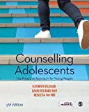 Counselling Adolescents The Proactive Approach for Young People