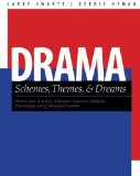 Drama Schemes, Themes and Dreams How to Plan, Structure, and Assess Classroom Events That Engage Young Adolescent Learners cover art