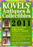 Kovels' Antiques &amp; Collectibles Price Guide 2011 America's Most Authoritative Antiques Annual! 2010 9781579128531 Front Cover