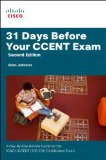 31 Days Before Your CCENT Certification Exam A Day-By-Day Review Guide for the ICND1 (100-101) Certification Exam cover art