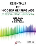 Essentials of Modern Hearing AIDS Selection, Fitting, Verification  9781597568531 Front Cover