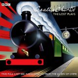 Agatha Christie the Lost Plays: Three BBC Radio Full-cast Dramas: Butter in a Lordly Dish, Murder in the Mews & Personal Call  9781785291531 Front Cover