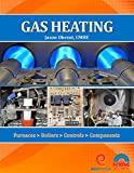 Gas Heating Furnaces, Boilers, Controls, Components  9781930044531 Front Cover