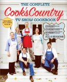 Complete Cook's Country Tv Show Cookbook Every Recipe Every Ingredient Testing Every Equipment Rating from the Hit Tv Show  9781936493531 Front Cover
