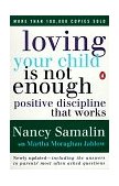 Loving Your Child Is Not Enough Positive Discipline That Works cover art