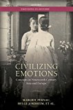 Civilizing Emotions Concepts in Nineteenth Century Asia and Europe  9780198745532 Front Cover