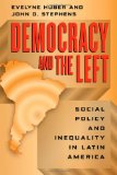 Democracy and the Left Social Policy and Inequality in Latin America cover art