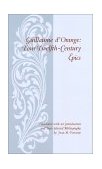 Guillaume D'Orange Four Twelfth-Century Epics 2nd 9780231123532 Front Cover