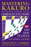 Mastering Kakuro 150 New Puzzles 2006 9780452287532 Front Cover