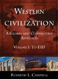 Western Civilization: a Global and Comparative Approach Volume I: To 1715 cover art
