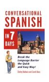 Conversational Spanish in 7 Days  9780844244532 Front Cover