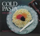 James McNair's Cold Pasta 1985 9780877013532 Front Cover