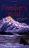 Finesilver's Gold A Jewish Adventure Like No Other  9780916288532 Front Cover