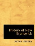 History of New Brunswick 2009 9781115558532 Front Cover