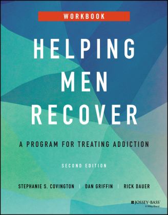Helping Men Recover A Program for Treating Addiction, Workbook 2nd 9781119886532 Front Cover