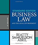 Business Law and the Legal Environment: Standard Edition