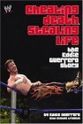 Cheating Death, Stealing Life The Eddie Guerrero Story 2006 9781416505532 Front Cover