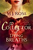 Collector of Dying Breaths A Novel of Suspense 2014 9781451621532 Front Cover