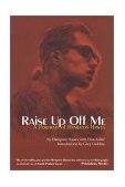 Raise up off Me A Portrait of Hampton Hawes  9781560253532 Front Cover