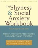 Shyness and Social Anxiety Proven, Step-by-Step Techniques for Overcoming Your Fear 2nd 2008 Revised  9781572245532 Front Cover