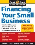 Financing Your Small Business From SBA Loans and Credit Cards to Common Stock and Partnership Interests cover art