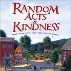 Random Acts of Kindness (Treat People with Kindness, for Fans of Chicken Soup for the Soul) 2002 9781573248532 Front Cover